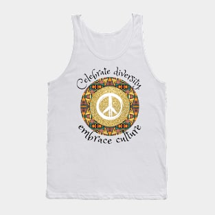 Celebrate diversity, embrace culture, African tribal peace culture Tank Top